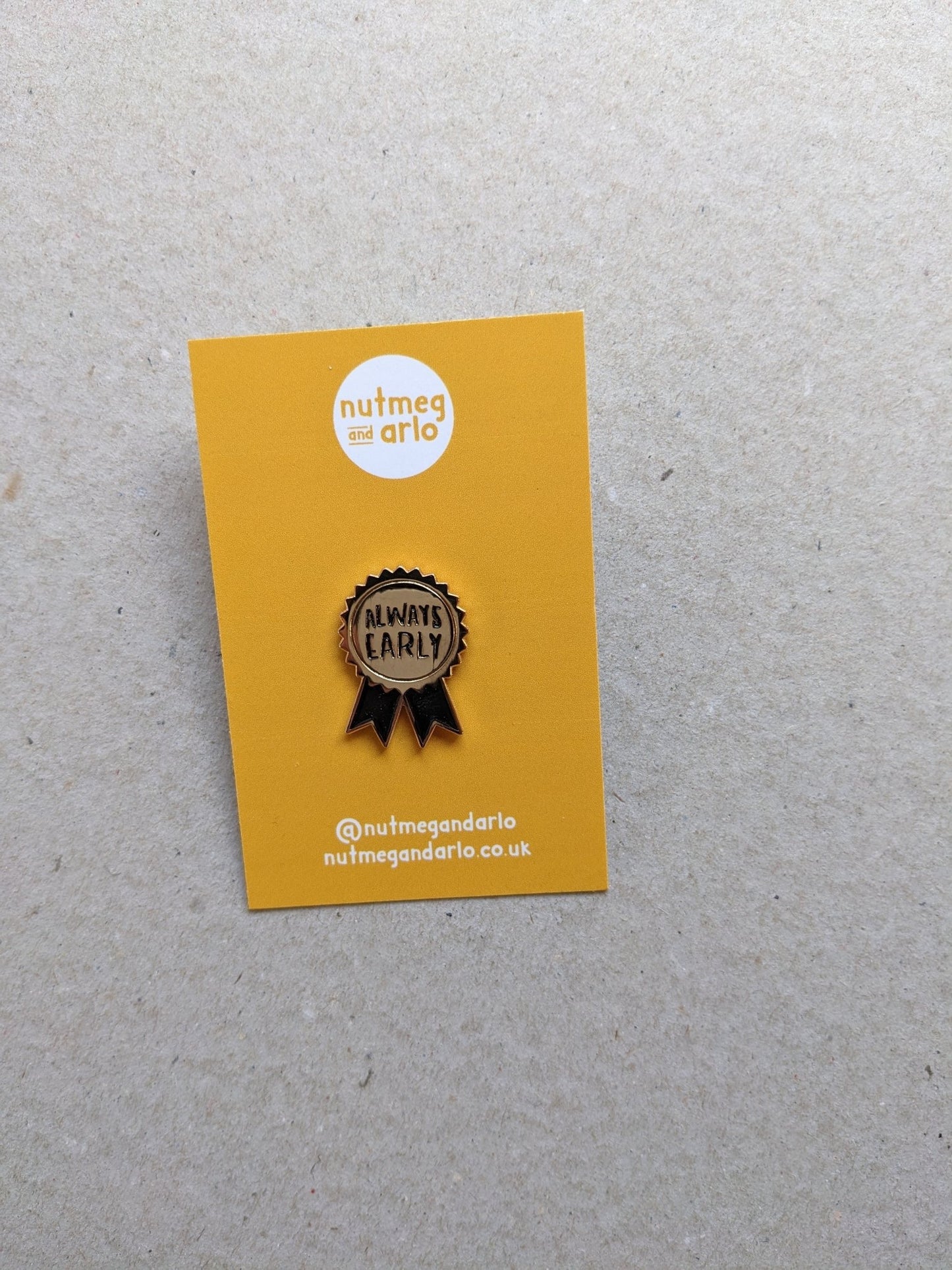 Always Early Pin badge - The Stationery Cupboard