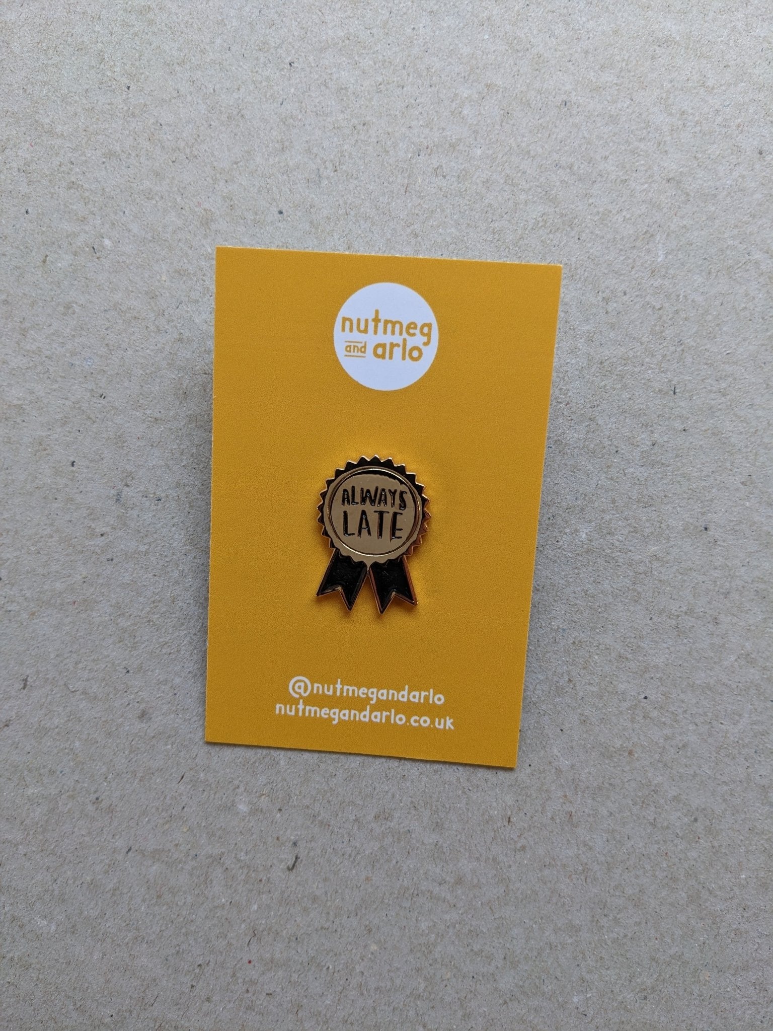 Always Late Pin badge - The Stationery Cupboard
