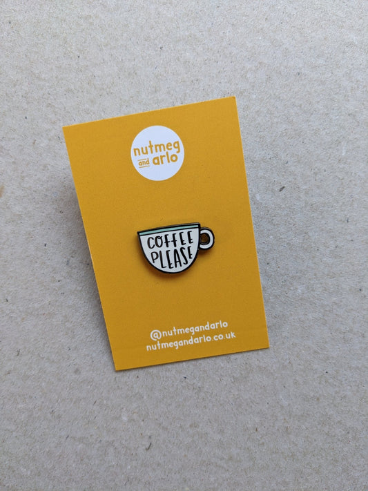 Coffee Please Pin badge - The Stationery Cupboard