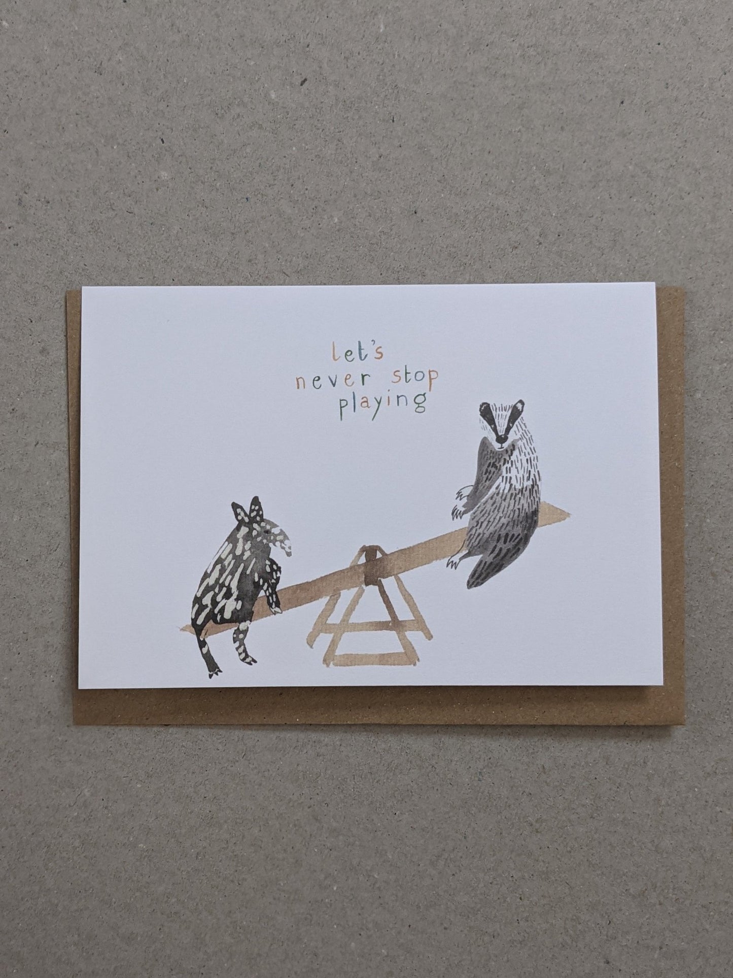 Let's Never Stop Playing Greetings Card - The Stationery Cupboard