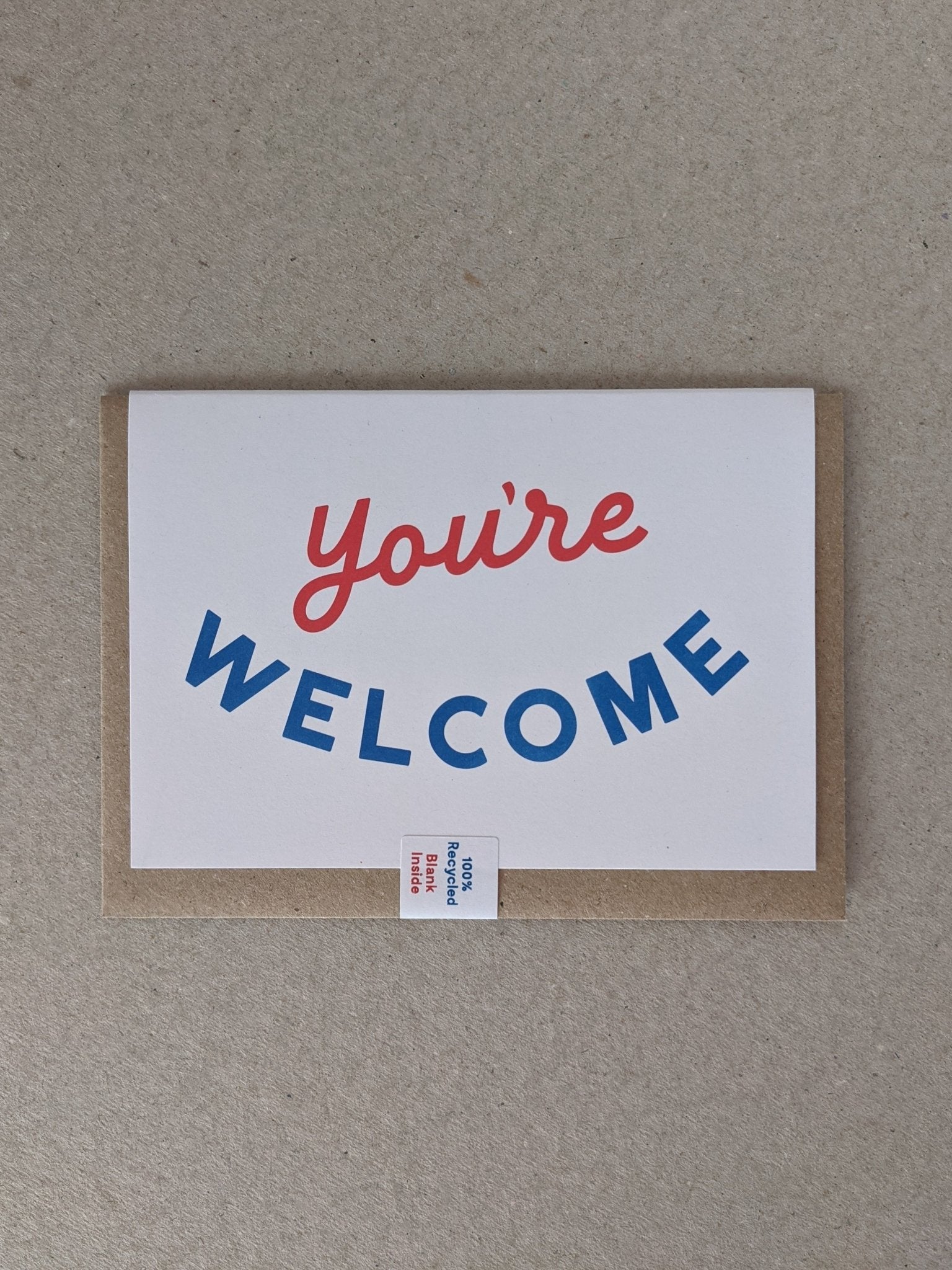 You're Welcome Greetings Card - The Stationery Cupboard